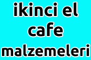 Pastane, Cafe, Restaurant, 2.El, Malzeme, Alım, Satım,