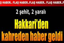 Hakkari'den Acı Haber, 2 Polis Şehit 2 Polis Yaralı