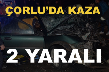 Çorlu'da trafik kazası: 2 yaralı