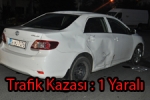  - Motosikletle Otomobil Çarpıştı: 1 Yaralı
