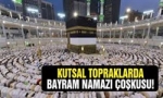 Türkiye - Kutsal Topraklarda Bayram Namazı